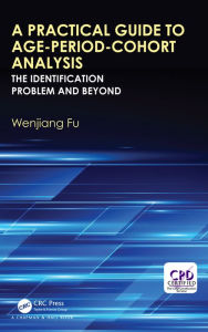 Title: A Practical Guide to Age-Period-Cohort Analysis: The Identification Problem and Beyond, Author: Wenjiang Fu