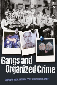Title: Gangs and Organized Crime, Author: George W. Knox