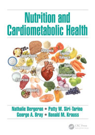 Title: Nutrition and Cardiometabolic Health, Author: Nathalie Bergeron