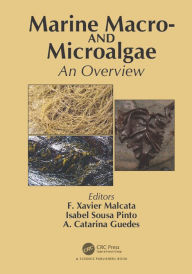 Title: Marine Macro- and Microalgae: An Overview, Author: F. Xavier Malcata