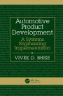 Automotive Product Development: A Systems Engineering Implementation