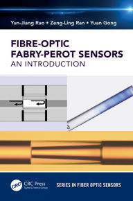Title: Fiber-Optic Fabry-Perot Sensors: An Introduction, Author: Yun-Jiang Rao
