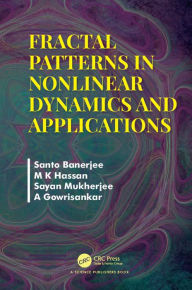 Title: Fractal Patterns in Nonlinear Dynamics and Applications, Author: Santo Banerjee