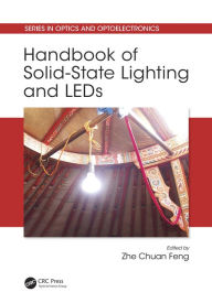 Title: Handbook of Solid-State Lighting and LEDs, Author: Zhe Chuan Feng