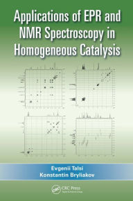 Title: Applications of EPR and NMR Spectroscopy in Homogeneous Catalysis, Author: Evgenii Talsi