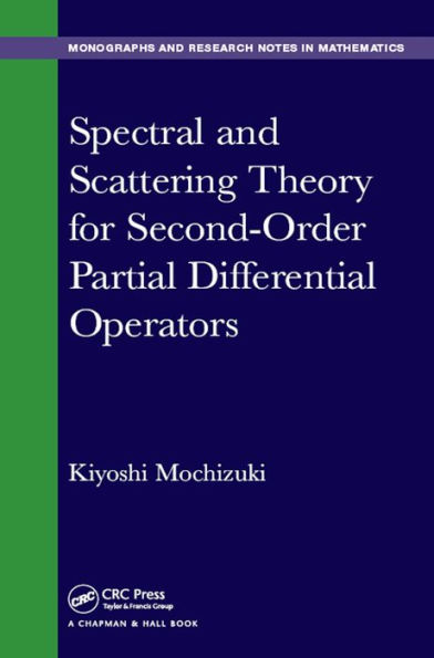 Spectral and Scattering Theory for Second Order Partial Differential Operators