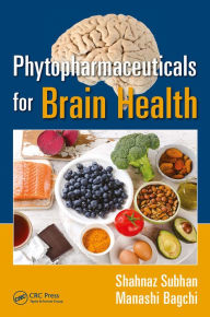 Title: Phytopharmaceuticals for Brain Health, Author: Shahnaz Subhan