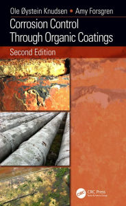 Title: Corrosion Control Through Organic Coatings, Author: Ole Øystein Knudsen