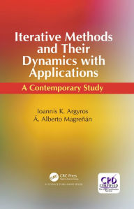 Title: Iterative Methods and Their Dynamics with Applications: A Contemporary Study, Author: Ioannis Konstantinos Argyros