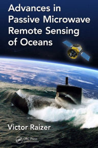 Title: Advances in Passive Microwave Remote Sensing of Oceans, Author: Victor Raizer