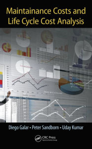 Title: Maintenance Costs and Life Cycle Cost Analysis, Author: Diego Galar