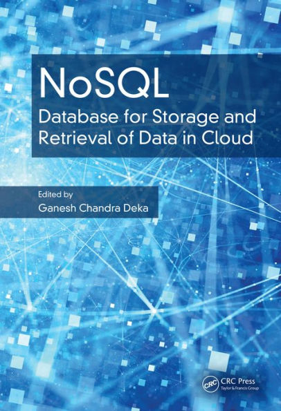 NoSQL: Database for Storage and Retrieval of Data in Cloud