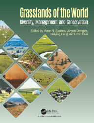 Title: Grasslands of the World: Diversity, Management and Conservation, Author: Victor R. Squires