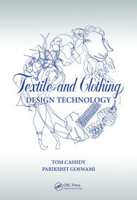 Title: Textile and Clothing Design Technology, Author: Tom Cassidy