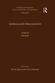 Title: Volume 19, Tome II: Kierkegaard Bibliography: English, Author: Peter Sajda
