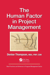 Title: The Human Factor in Project Management, Author: Denise Thompson