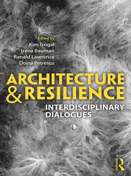 Architecture and Resilience: Interdisciplinary Dialogues