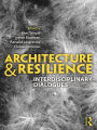 Architecture and Resilience: Interdisciplinary Dialogues