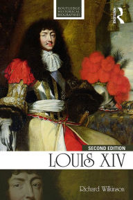 Title: Louis XIV, Author: Richard Wilkinson