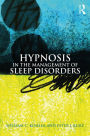 Hypnosis in the Management of Sleep Disorders