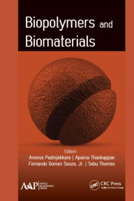 Title: Biopolymers and Biomaterials, Author: Aneesa Padinjakkara