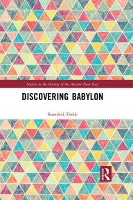 Title: Discovering Babylon, Author: Rannfrid Thelle