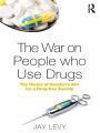 The War on People who Use Drugs: The Harms of Sweden's Aim for a Drug-Free Society