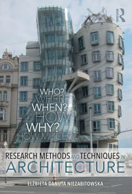 Title: Research Methods and Techniques in Architecture, Author: Elzbieta Danuta Niezabitowska