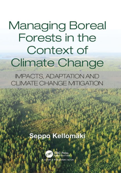 Managing Boreal Forests in the Context of Climate Change: Impacts, Adaptation and Climate Change Mitigation