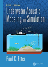 Title: Underwater Acoustic Modeling and Simulation, Author: Paul C. Etter