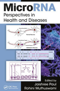 Title: MicroRNA: Perspectives in Health and Diseases, Author: Jaishree Paul