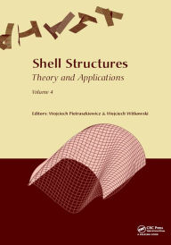 Title: Shell Structures: Theory and Applications Volume 4: Proceedings of the 11th International Conference 