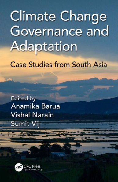 Climate Change Governance and Adaptation: Case Studies from South Asia