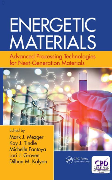 Energetic Materials: Advanced Processing Technologies for Next-Generation Materials