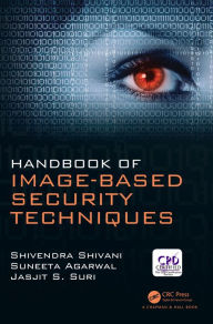 Title: Handbook of Image-based Security Techniques, Author: Shivendra Shivani