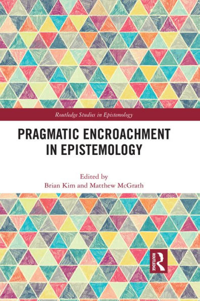 Pragmatic Encroachment in Epistemology