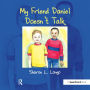My Friend Daniel Doesn't Talk