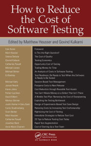 Title: How to Reduce the Cost of Software Testing, Author: Matthew Heusser