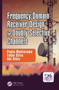 Title: Frequency-Domain Receiver Design for Doubly Selective Channels, Author: Paulo Montezuma