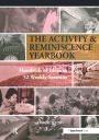 Activity & Reminiscence Handbook: Hundreds of Ideas in 52 Weekly Sessions