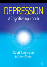 Title: Depression: A Cognitive Approach, Author: Geoff Tomlinson