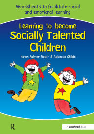 Title: Learning to Become Socially Talented Children, Author: Karen Palmer-Roach