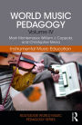 World Music Pedagogy, Volume IV: Instrumental Music Education