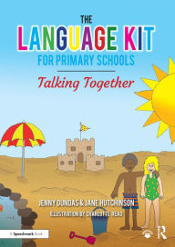 Title: The Language Kit for Primary Schools: Talking Together, Author: Jenny Dundas