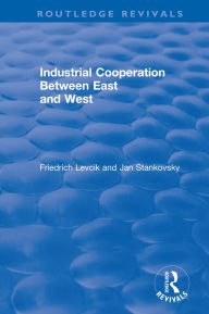 Title: Industrial Cooperation between East and West, Author: Friedrich Levcik