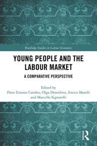 Title: Young People and the Labour Market: A Comparative Perspective, Author: Floro Caroleo