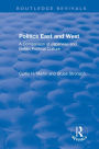 Politics East and West: A Comparison of Japanese and British Political Culture: A Comparison of Japanese and British Political Culture