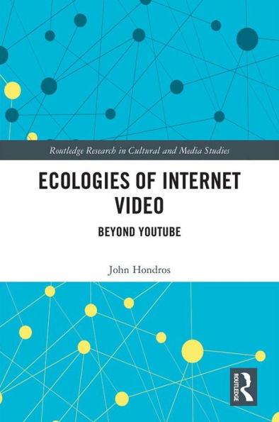 Ecologies of Internet Video: Beyond YouTube