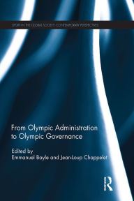 Title: From Olympic Administration to Olympic Governance, Author: Emmanuel Bayle