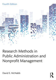 Title: Research Methods in Public Administration and Nonprofit Management, Author: David E. McNabb